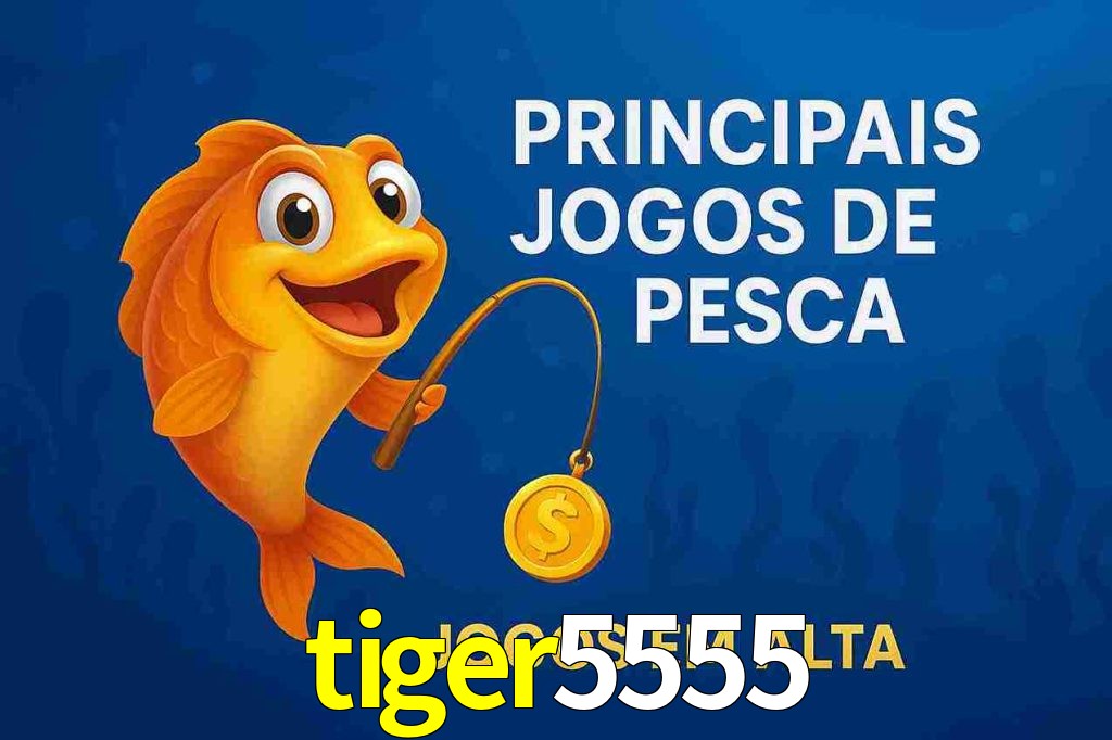 Pesca no tiger5555